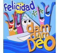 Felicidad - Dam Dam Deo (US Import)