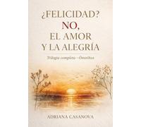 ¿Felicidad? No, el amor y la alegría: 1 (Pensar y practicar el amor)