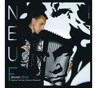 Félicien Brut, Quatuor Hermès, Édouard Macarez - Félicien Brut: Neuf