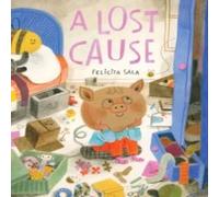 Felicita Sala Lost Cause Hardback Book Felicita Sala Multicolor