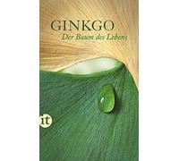 Felicitas Bovis Ginkgo: Der Baum des Lebens. Ein Lesebuch (insel tas (Paperback)