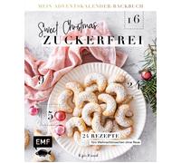 Felicitas Riede Mein Adventskalender-Backbuch: Sweet Christmas - zuck (Hardback)
