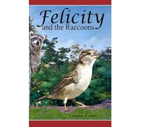 Felicity and the Raccoons