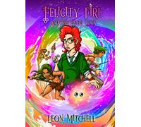 Felicity Fire : And the Pearl Lock