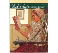 Felicity Learns a Lesson: A School Story (American Girl Collection)