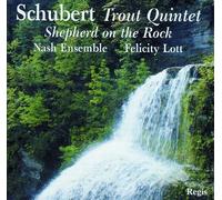 Felicity Lott - Schubert Trout Quintet: Shepherd on the Rock