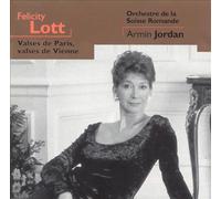 Felicity Lott - Valses De Paris, De Vienne