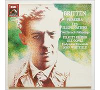Felicity Palmer, Jill Gomez, Endymion Ensemble, John Whitfield - Britten: Phaedra; Les Illuminations; Five French Folksongs