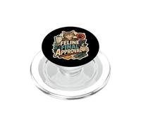 Feline Final Approval Cat Office Humor PopSockets PopGrip for MagSafe