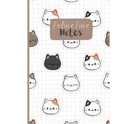 Feline Fine Notes: Charming Cat-Themed Notebook for All Your Notes