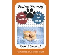 Feline Frenzy Word Search Puzzle Book: 50+ Cat-Themed Puzzles for Furry Fun | 6x9 Inches, 110 Pages of Whisker-Twitching Word Hunts