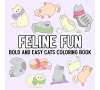 Feline Fun: Bold and Easy Cats Coloring Book