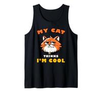 Feline Lover My Cat Thinks I'm Cool Funny Quote Tank Top