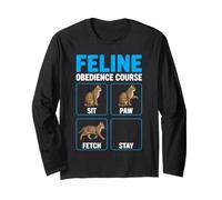 Feline Obedience Course Funny Cat Training Long Sleeve T-Shirt