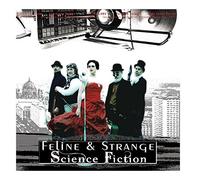 Feline & Strange - Science Fiction (A Space Opera)