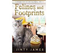 Felines and Footprints: A Norwegian Forest Cat Café Cozy Mystery - Book 13