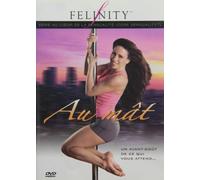 FELINITY: SERIE AU COEUR DE LA SENSUALITE: AU MAT