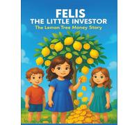 Felis the little investor: The lemon tree money story