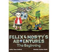 Felix and Morty's Adventures, The Beginning