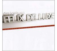 Felix de Luxe - Das Beste Von Felix de Luxe (Reissue)