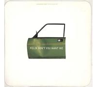 Felix - Dont You Want Me [12" VINYL]