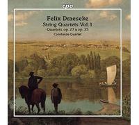 Felix Draeseke: String Quartets, Vol. 1