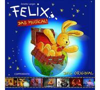 Felix:Ein Hase auf Weltreise - Felix-das Musical! die Original-CD