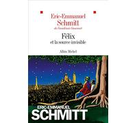 Felix et la source invisible: Roman (Le cycle de l'invisible, 8)
