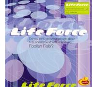 Felix, Foolish - Life Force -Mixed By Foolish Felix