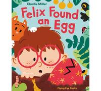 Felix Found an Egg