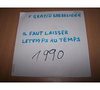 Felix Gray - Il Faut Laisser Le Temps Au Temps (&Didier Barbelivien) [Vinyl Single] [VINYL]