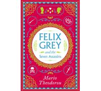 Felix Grey and the Seven Assassins