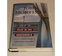 Felix in the Underworld