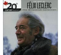 Félix Leclerc - 20th Century Masters