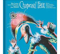 Felix Leclerc - Chapeau ! Felix