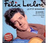 Félix Leclerc - Le P'Tit Bonheur