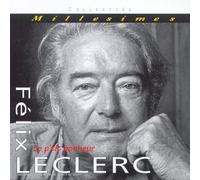 Felix Leclerc - Le P'Tit Bonheur