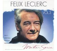 Félix Leclerc - Master S+Rie / Vol.3