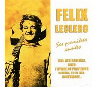 Félix Leclerc & Monique Miville-Deschenes - Felix Leclerc, Ses Premières Années