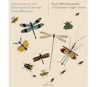 Felix Mendelssohn - A Midsummer Night's Dream - Incidental music, Op. 61
