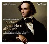 Felix Mendelssohn-Ba - Jauchzet Dem Herrn Alle Welt Geistliche Chormus - K4z