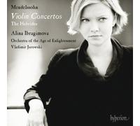 Alina Ibragimova; Vladimir Jurowski: Orchestra of the Age of Enlightenment - Mendelssohn: Violin Concertos