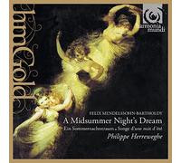 Felix Mendelssohn-Bartholdy: A Midsummer Night's Dream