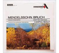 Felix Mendelssohn-Bartholdy - Felix Mendelssohn-Bartholdy / Max Bruch: Violin Concerto / Scottish Fantasia - LP