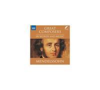Felix Mendelssohn-Bartholdy: GREAT COMPOSERS IN WORDS AND MUSIC - CD