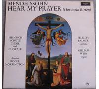 Felix Mendelssohn-Bartholdy - Hear My Prayer (Hör Mein Bitten)