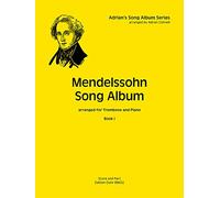 Felix Mendelssohn Bartholdy-Mendelssohn Song Album Book 1