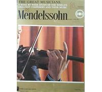 Felix Mendelssohn-Bartholdy - The Great Musicians No. 35 - Mendelssohn (Part Four)
