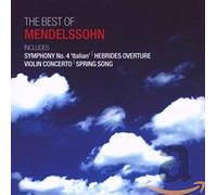 Felix Mendelssohn - Best Of, The: Symphony No. 4 'italian', Hebrides Overture