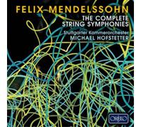 Felix Mendelssohn Felix Mendelssohn: The Complete String Symphonies (CD) Album